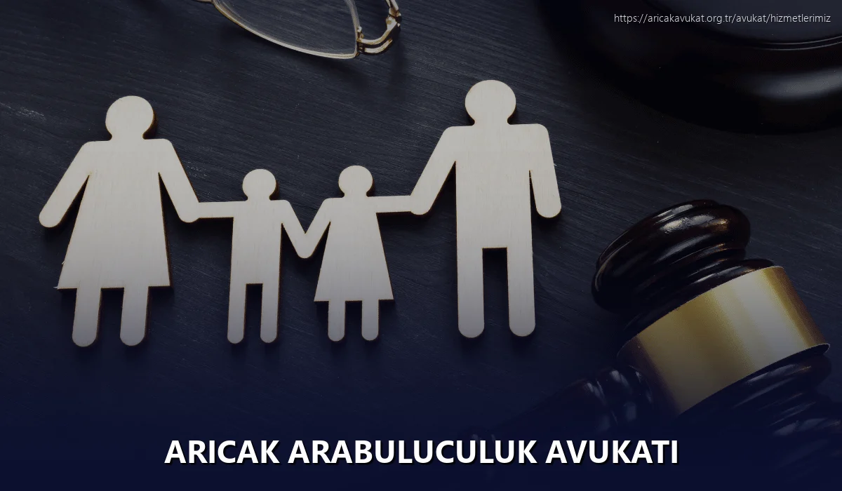 Aricak Arabuluculuk Avukatı