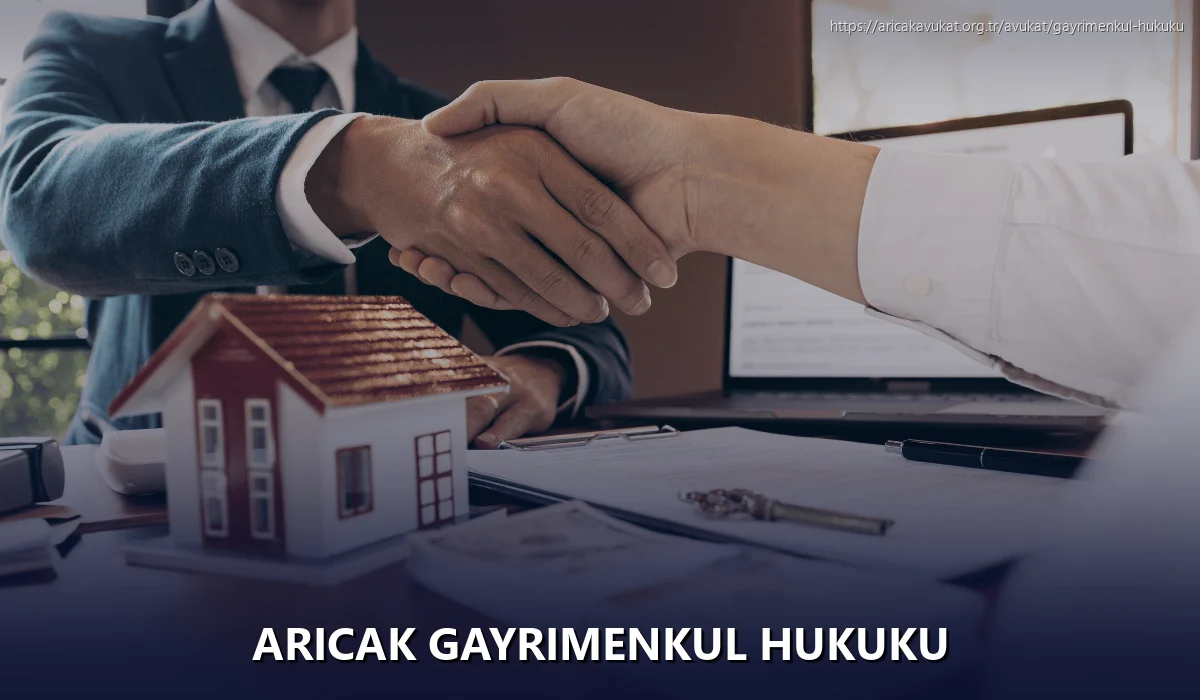 Aricak Gayrimenkul Hukuku