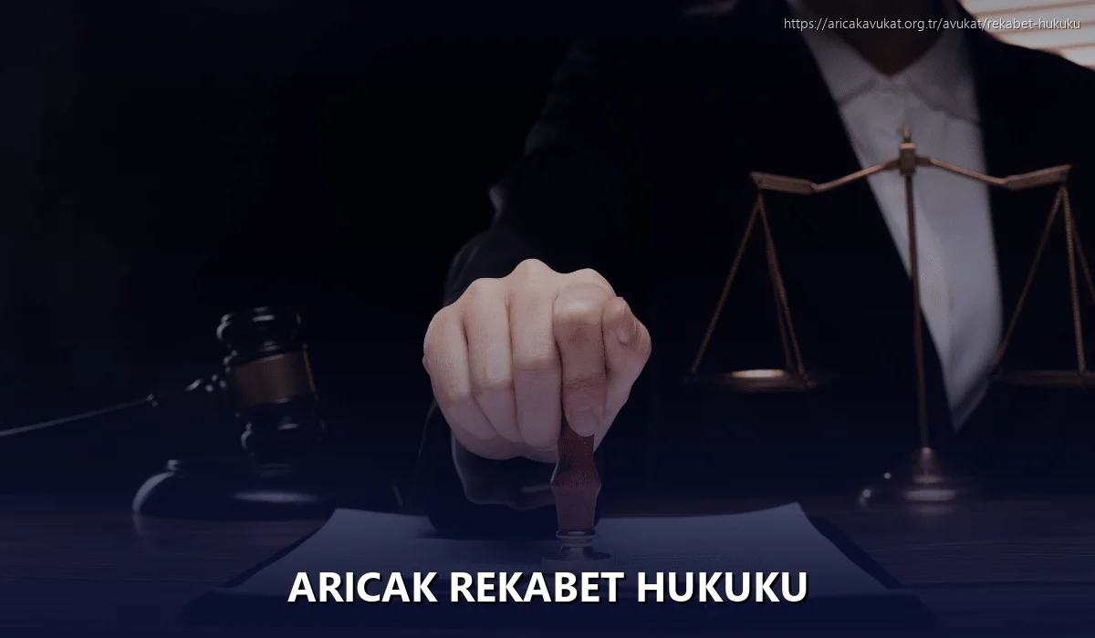 Aricak Rekabet Hukuku