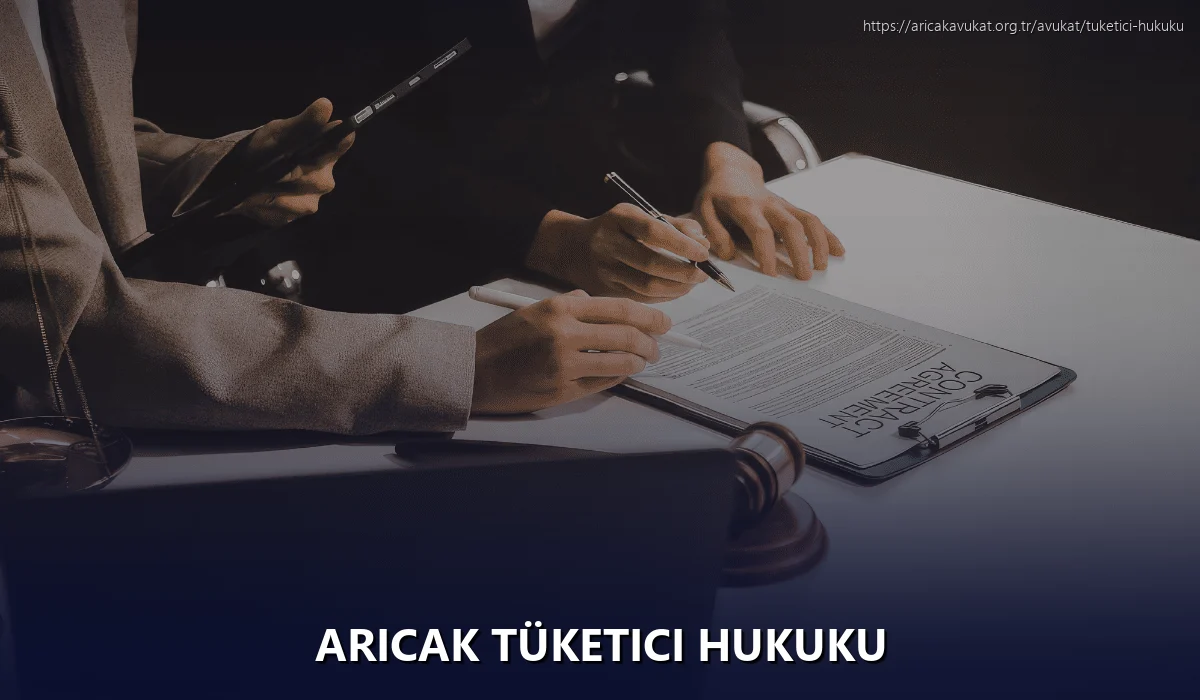 Aricak Tüketici Hukuku